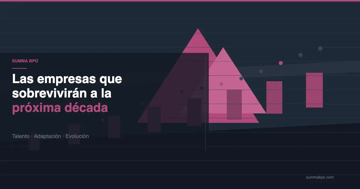 Las empresas que sobrevivirán a la próxima década
