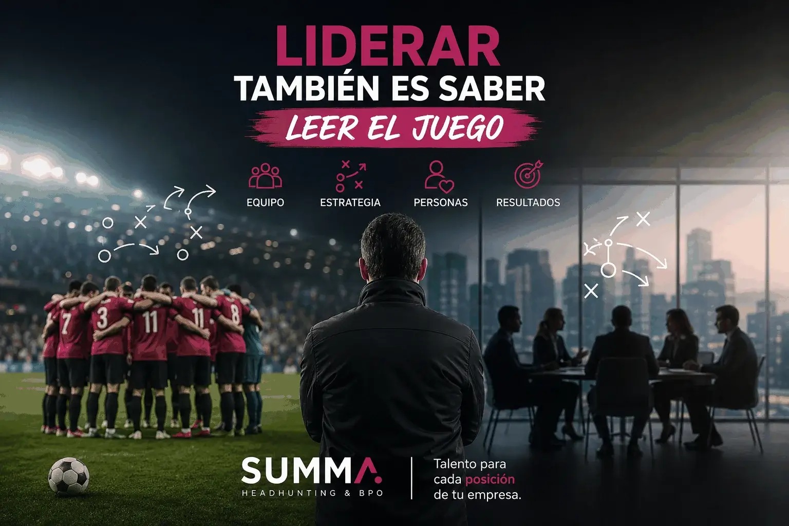 Liderar también es saber leer el juego.