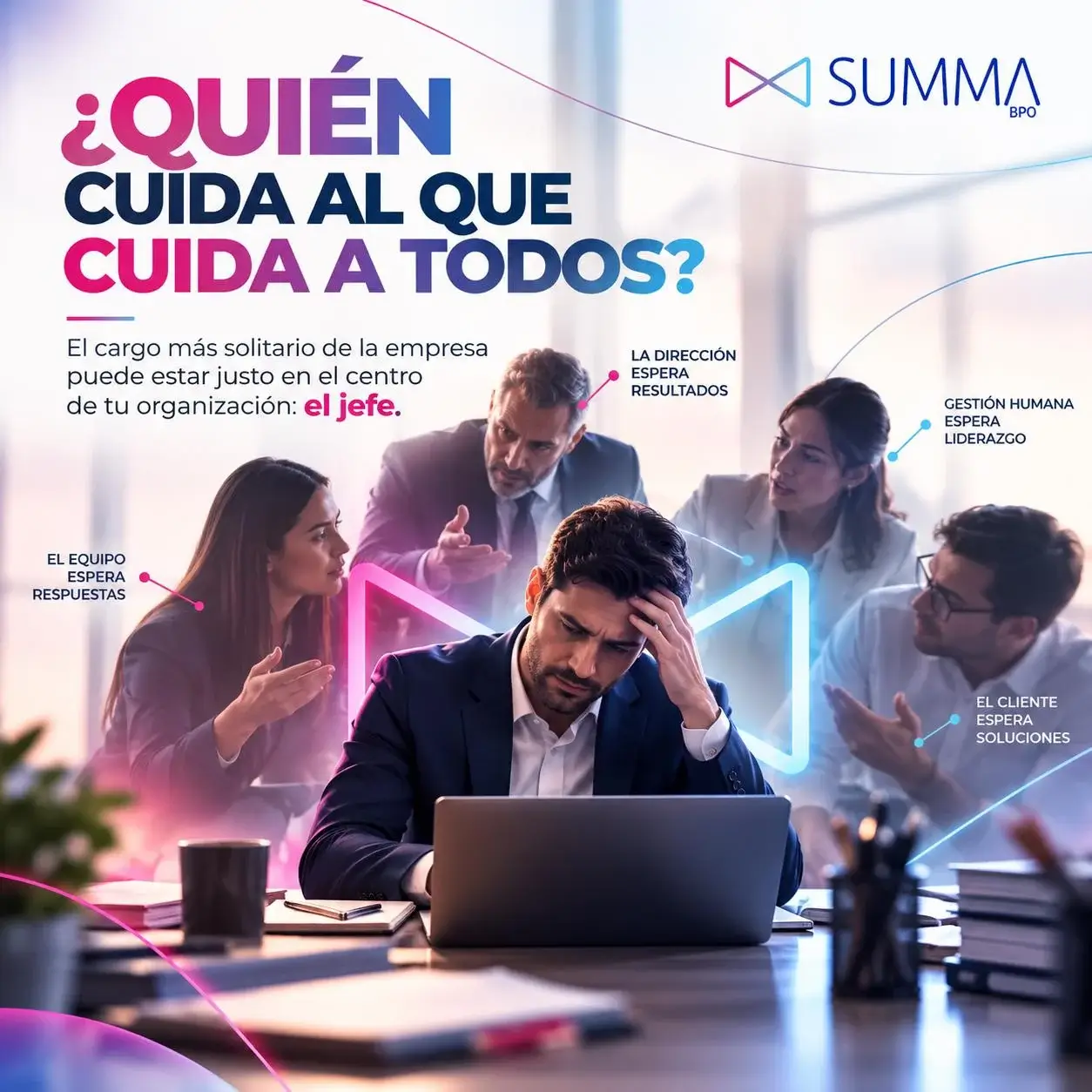 ¿Quién cuida al que cuida a todos? El jefe recibe presión de la dirección, el equipo, el cliente y Gestión Humana